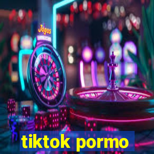 tiktok pormo